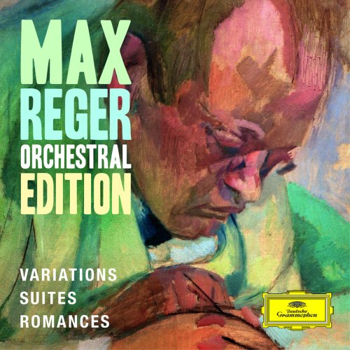 VA - Max Reger - Orchestral Edition - Variations, Suites, Romances (2018)
