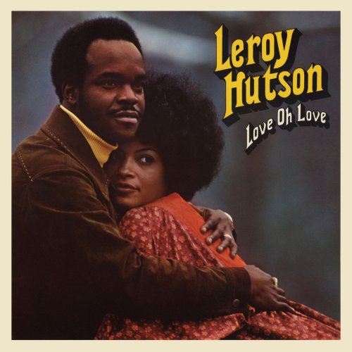 Leroy Hutson - Love Oh Love (1973/2018) [Hi-Res]
