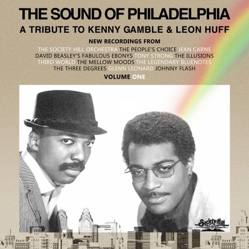 VA - The Sound of Philadelphia: a Tribute to Kenny Gamble and Leon Huff, Vol. 1 (2018)