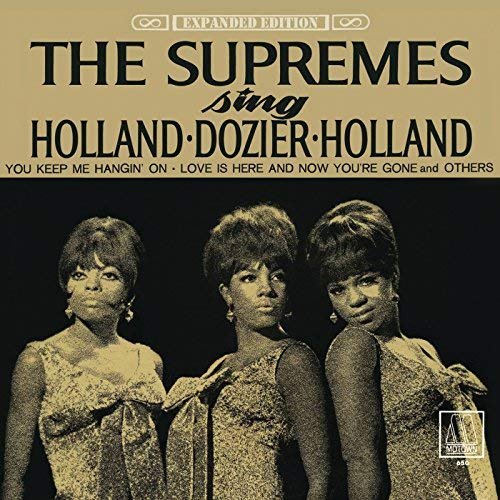 The Supremes - The Supremes Sing Holland - Dozier - Holland (Expanded Edition) (2018)