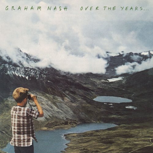 Graham Nash - Over The Years... (2018) [Hi-Res]