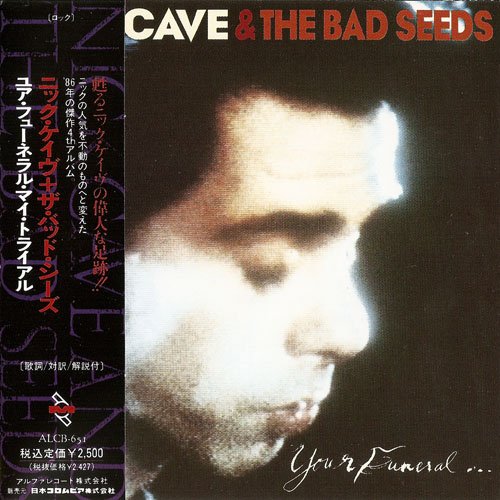 Nick Cave & The Bad Seeds - Your Funeral... My Trial (Japan, 1992)