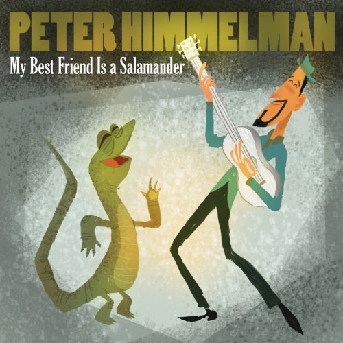 Peter Himmelman - My Best Friend Is A Salamander (1997) FLAC