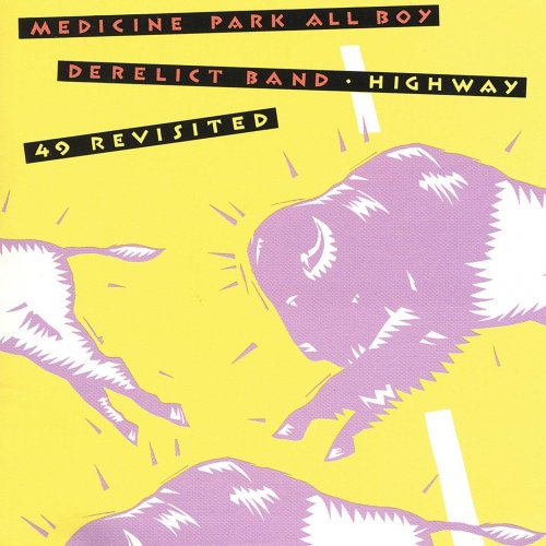 Medicine Park All Boy Derelict Band - Highway 49 Revisited (2004)
