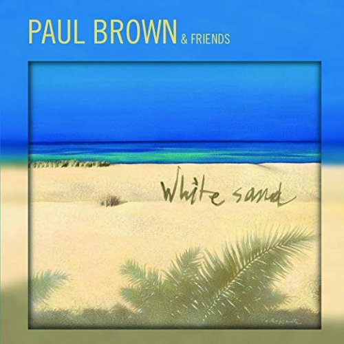 Paul Brown - White Sand (2007)