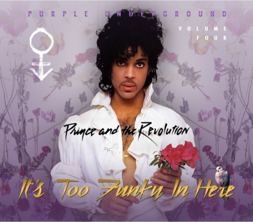 Prince - Purple Underground Volume Four: It's Too Funky In Here (2018)