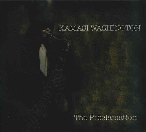 Kamasi Washington - The Proclamation (2007) 320 kbps