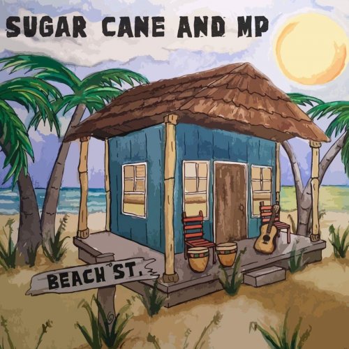 Sugar Cane and MP - Beach St. (2018)