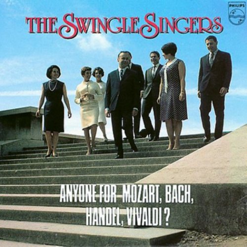 Swingle Singers - Anyone For Mozart, Bach, Handel, Vivaldi (1965)