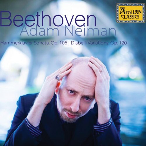 Adam Neiman - Beethoven: Piano Sonata No. 29 in B-Flat Major, Op. 106 - 33 Variations on a Waltz by Diabelli, Op. 120 (2018)