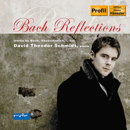 David Theodor Schmidt - Bach Reflections (2018)