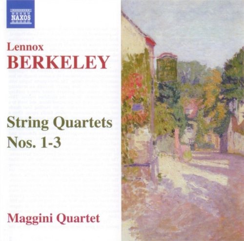 Maggini Quartet – Berkeley: String Quartets Nos. 1-3 (2007)