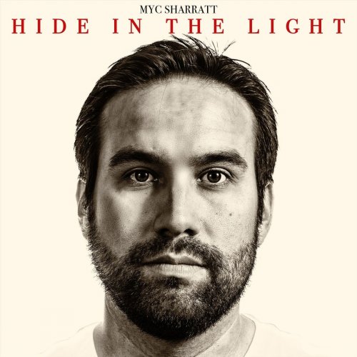 Myc Sharratt - Hide in the Light (2018)