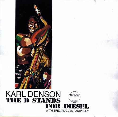 Karl Denson - The D Stands for Diesel (1995)