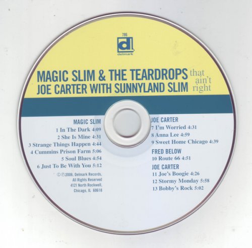 Magic Slim & The Teardrops, Joe Carter With Sunnyland Slim - That Ain't Right (2006)