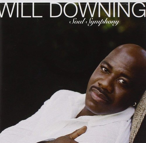 Will Downing - Soul Symphony (2005) 320kbps