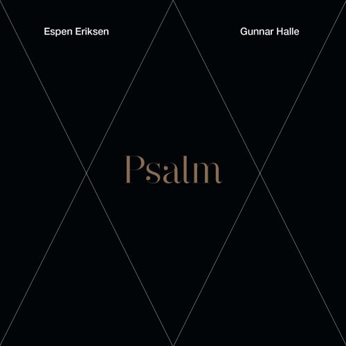 Espen Eriksen, Gunnar Halle - Psalm (2014)
