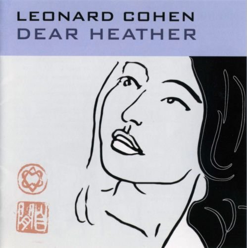 Leonard Cohen - Dear Heather (Japan, 2004)