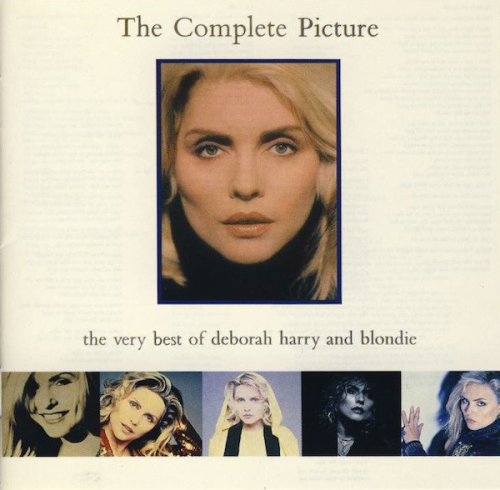 Deborah Harry And Blondie ‎- The Complete Picture: The Very Best Of Deborah Harry And Blondie (1991)