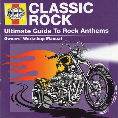 VA - Haynes - Classic Rock - Ultimate Guide To Rock Anthems [2CD] (2011)