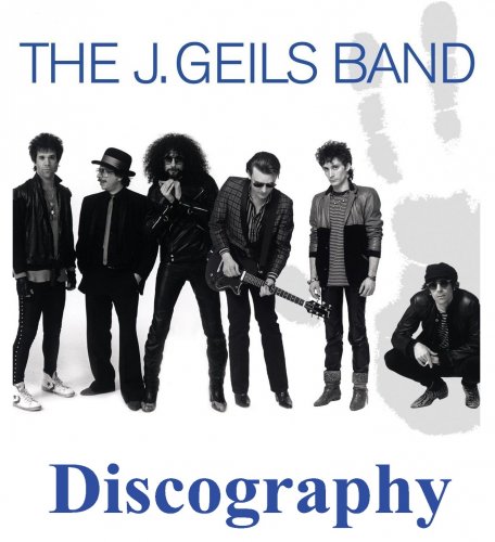 The J. Geils Band - Discography (1970-2015)