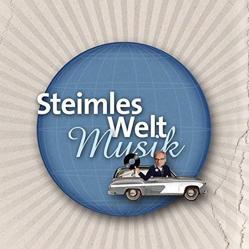 Uwe Steimle & Michael Seidel - Steimles Weltmusik (2018)