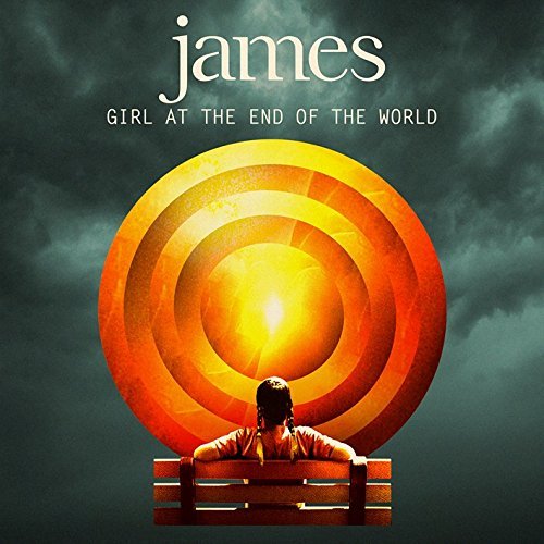 James - Girl at the End of the World (2016) Vinyl