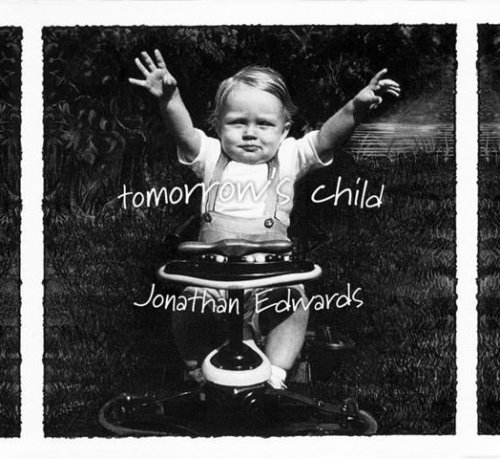 Jonathan Edwards - Tomorrow's Child (2015)