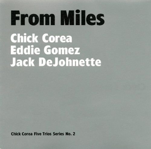 Chick Corea, Eddie Gomez, Jack DeJohnette - From Miles (2007)