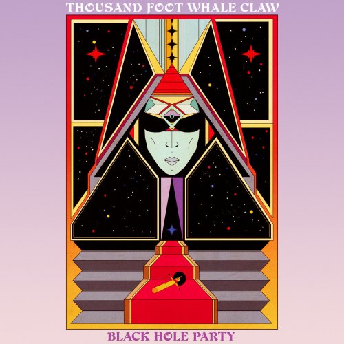 Thousand Foot Whale Claw - Black Hole Party (2018)