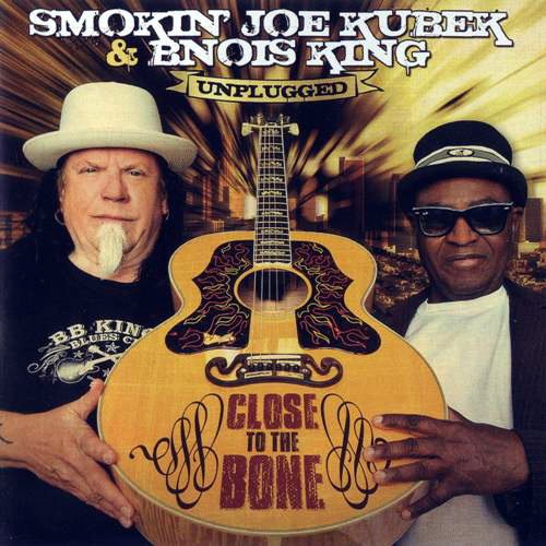 Smokin' Joe Kubek & Bnois King - Close To The Bone (2012) FLAC