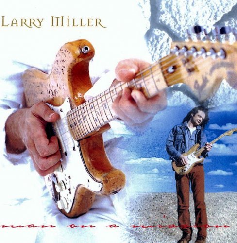 Larry Miller - Man On A Mission (2005) Lossless