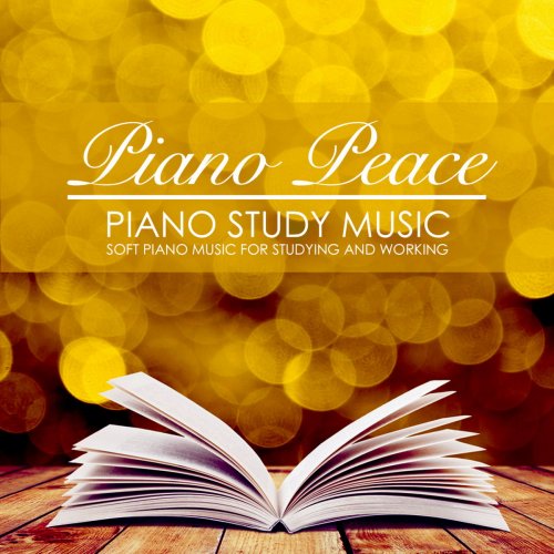 Piano Peace - Piano Study Music (2018)