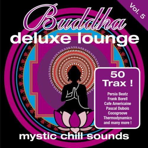 VA - Buddha Deluxe Lounge: Mystic Chill Sounds Vol. 5 (2012) FLAC