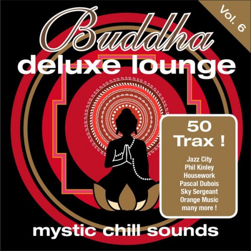VA - Buddha Deluxe Lounge: Mystic Chill Sounds Vol. 6 (2013) FLAC