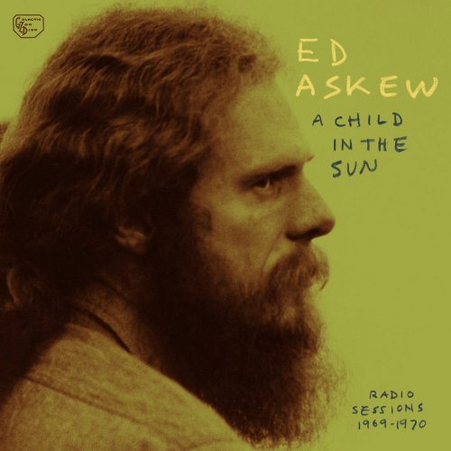 Ed Askew - A Child In the Sun (2017)