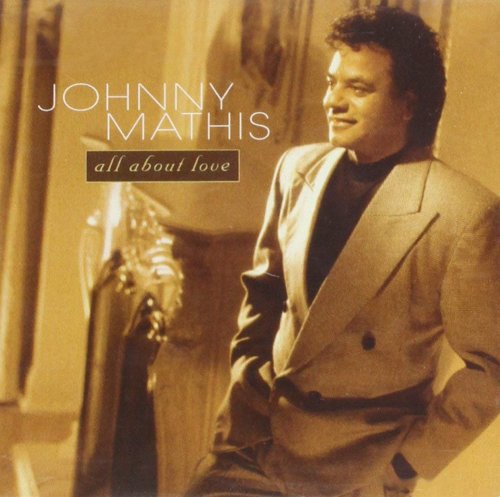 Johnny Mathis - All About Love (1996)