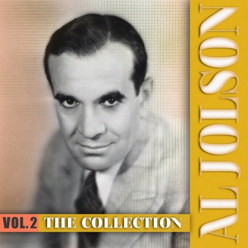 Al Jolson - The Al Jolson Collection, Vol. 2 (2012)