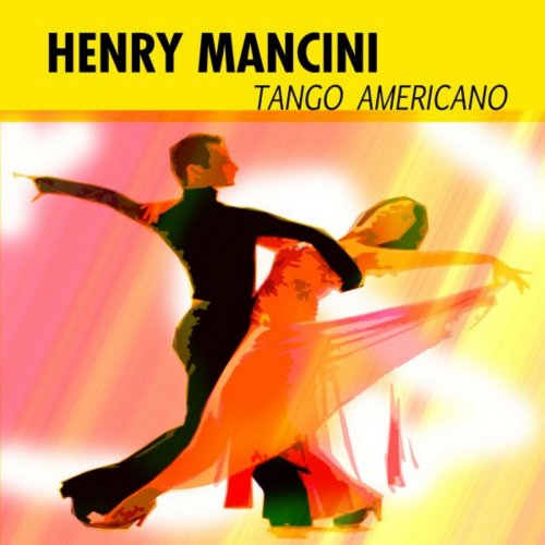 Henry Mancini - Tango Americano (2017)