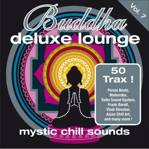 VA - Buddha Deluxe Lounge: Mystic Chill Sounds Vol. 7 (2013) FLAC