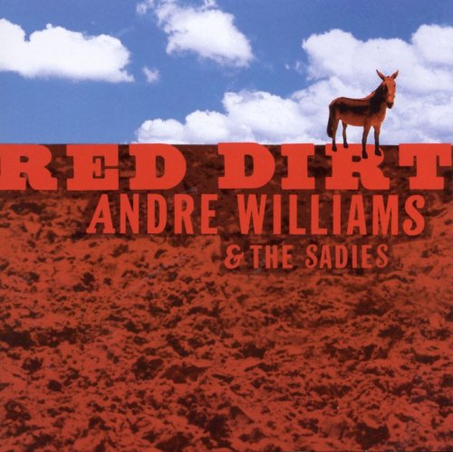 Andre Williams And The Sadies - Red Dirt (1999)