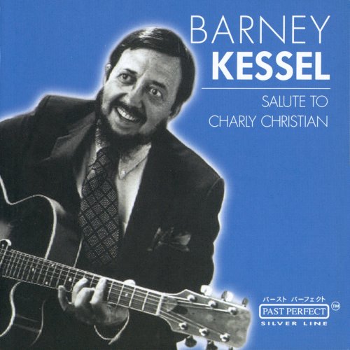 Barney Kessel  - Salute To Charlie Christian (2002)