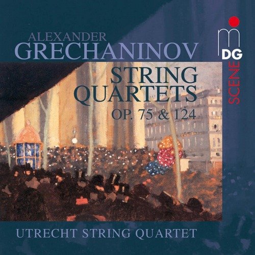 Utrecht String Quartet - Grechaninov – String Quartets op. 75 & op. 124 (2006)
