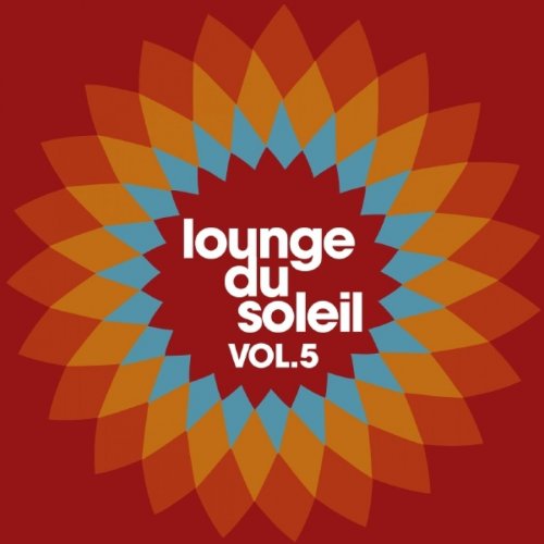 Various Artists - Lounge Du Soleil, Vol. 5 (2009) FLAC