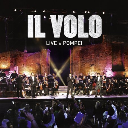 Il Volo - Live a Pompei (2015)