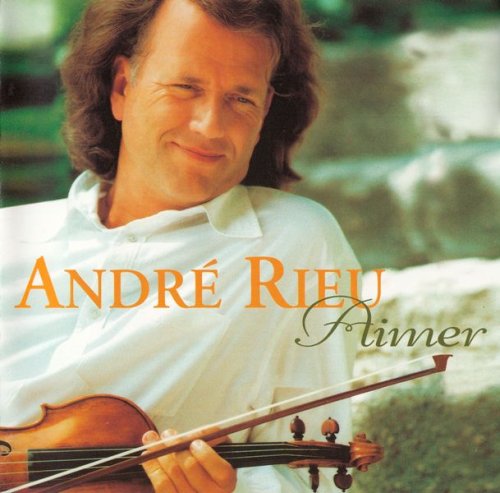 Andre Rieu - Aimer (2001)