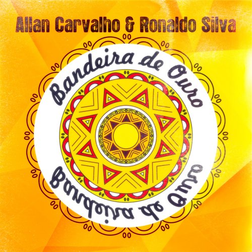 Allan Carvalho & Ronaldo Silva - Bandeira de Ouro (2018)