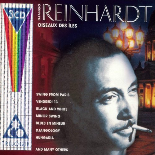 Django Reinhardt - Oiseaux Des Iles [3CD] (2001)