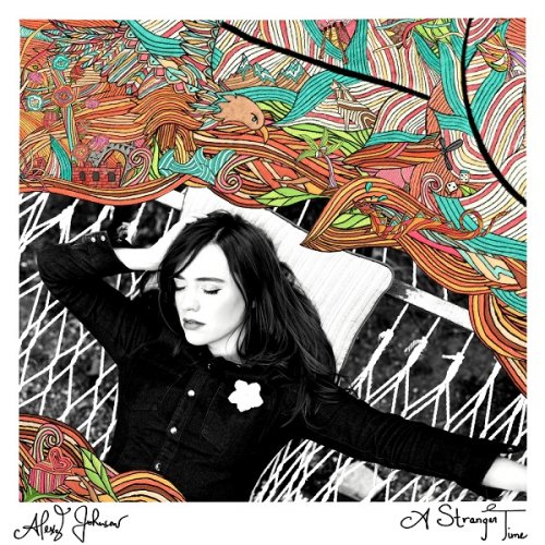 Alexz Johnson - A Stranger Time (2017)