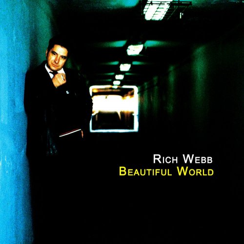 Rich Webb - Beautiful World (2009)